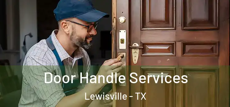 Door Handle Services Lewisville - TX