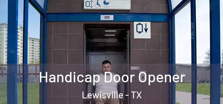 Handicap Door Opener Lewisville - TX