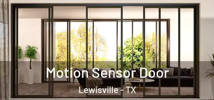 Motion Sensor Door Lewisville - TX