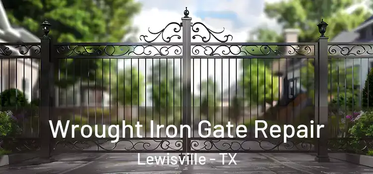 Wrought Iron Gate Repair Lewisville - TX